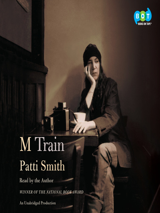 Title details for M Train by Patti Smith - Wait list